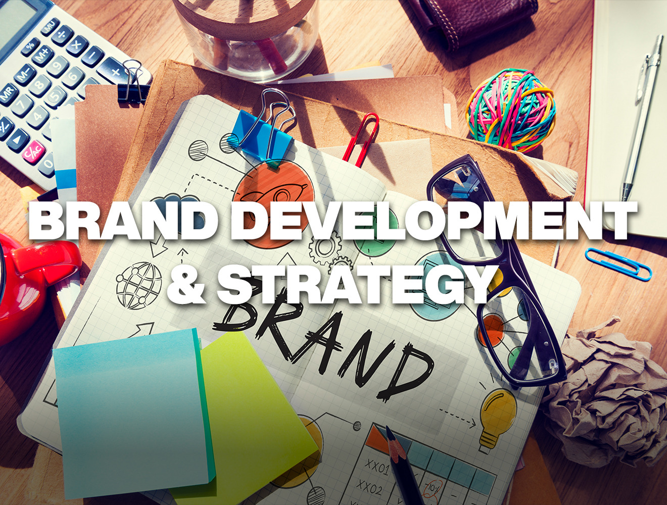 Brand Development And Strategy